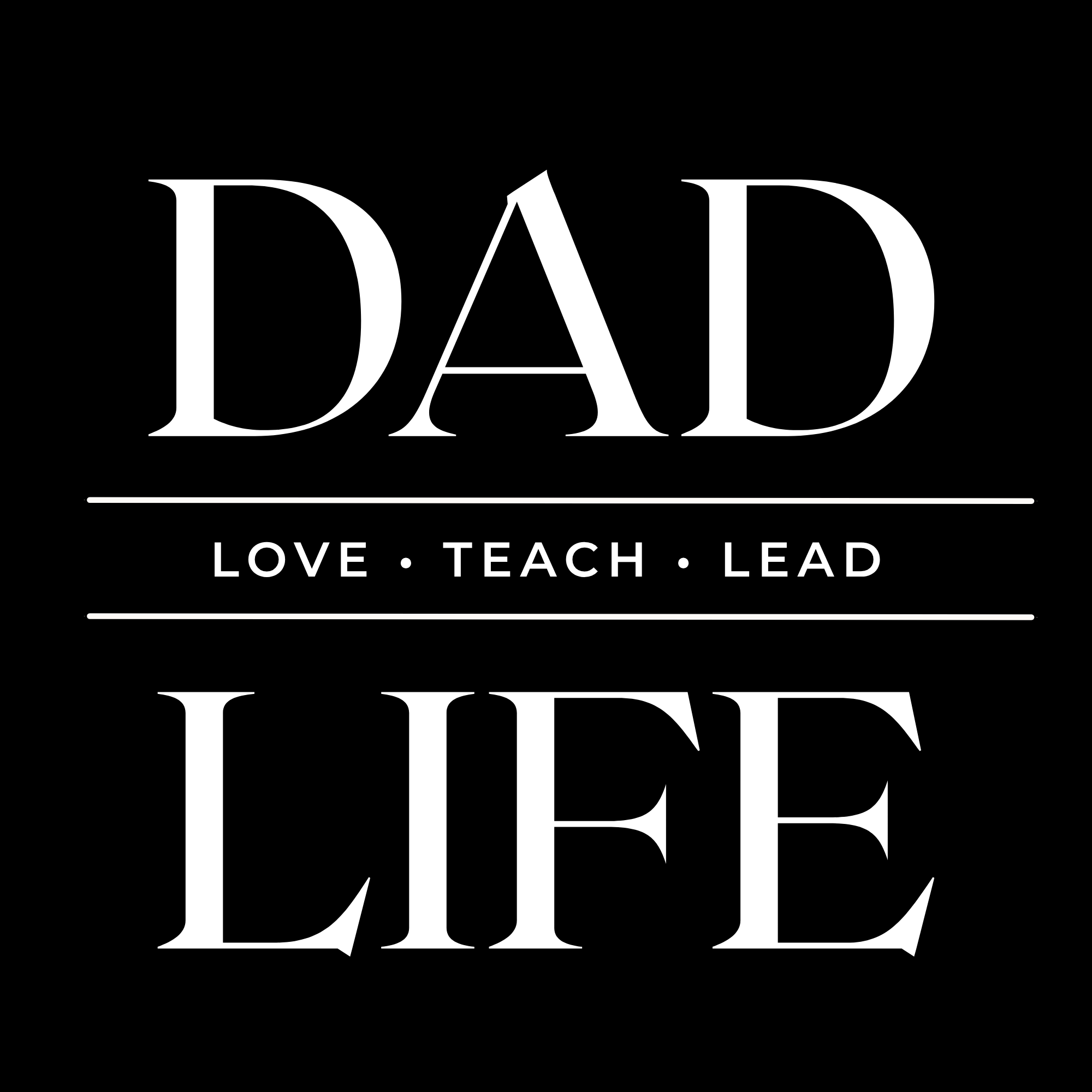 Dad Life: Love | Teach | Lead - left pocket